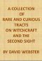 [Gutenberg 41928] • A Collection of Rare and Curious Tracts on Witchcraft and the Second Sight / With an Original Essay on Witchcraft